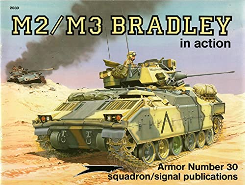 Stock image for M2/M3 Bradley in action - Armor No. 30 for sale by Front Cover Books