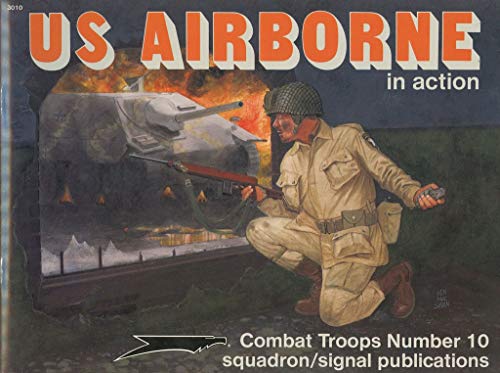 Stock image for US Airborne in action - Combat Troops No. 10 for sale by GF Books, Inc.