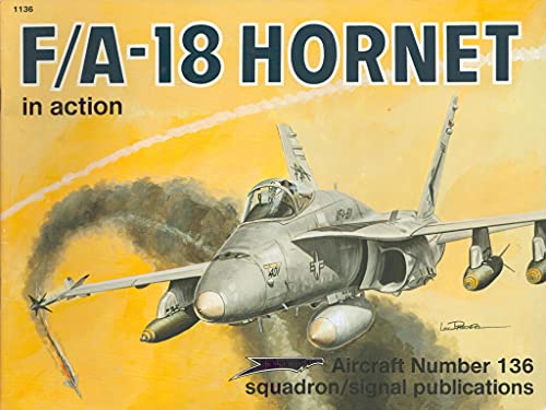 F/A-18 Hornet in action - Aircraft No. 136 (9780897473002) by Drendel, Lou