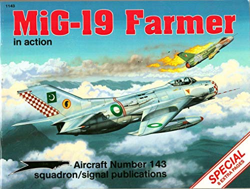 Stock image for MiG-19 Farmer in Action - Aircraft No. 143 for sale by Half Price Books Inc.