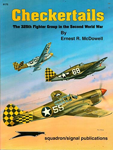Checkertails: The 325th Fighter Group in the Second World War