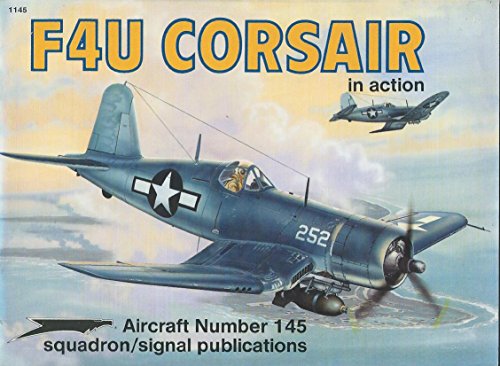 Imagen de archivo de F4U Corsair in Action (Aircraft No. 145) a la venta por Bookmans
