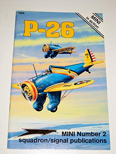 Imagen de archivo de Boeing P-26 Peashooter - Mini in action No. 2 a la venta por Ergodebooks