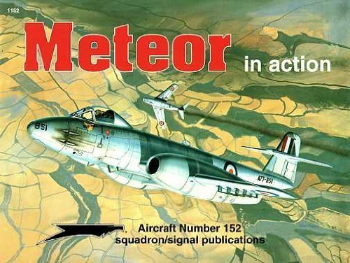 Beispielbild fr Gloster Meteor in Action - Aircraft No. 152 zum Verkauf von Books From California