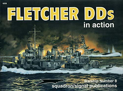 Warship, No. 8: Fletcher DDs in Action - Scutts, Jerry