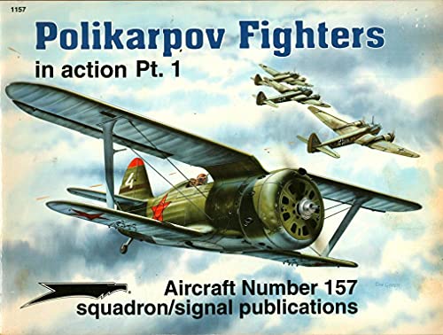 Beispielbild fr Polikarpov Fighters in Action, Pt.1 - Aircraft No. 157 zum Verkauf von HPB Inc.