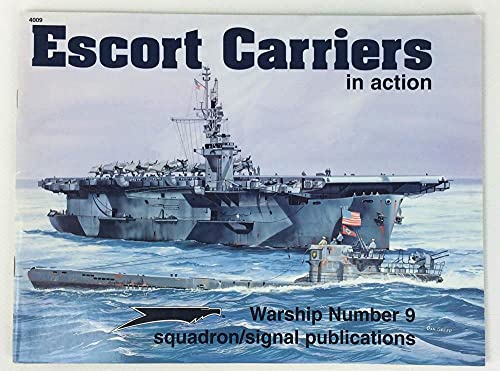 9780897473569: Escort Carriers in Action - Warships No. 9