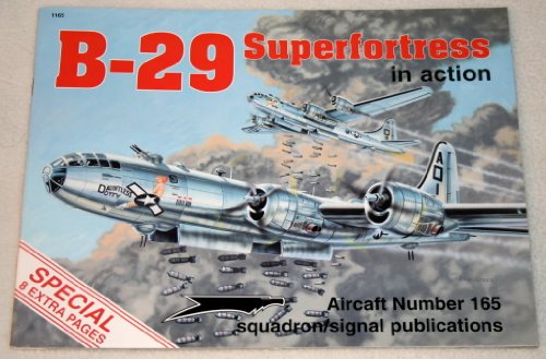 

B-29 Superfortress in Action - Aircraft No. 165