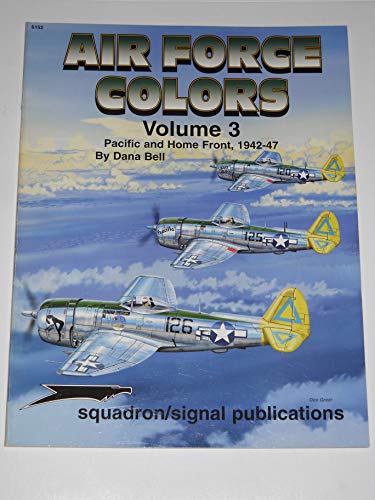 Stock image for Air Force Colors Volume 3: Pacific Home Front 1942-1947 - Specials series (6152) for sale by Friends of  Pima County Public Library