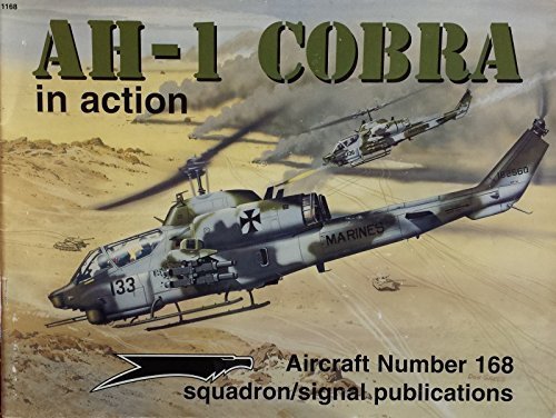 Stock image for AH-1 Cobra in action - Aircraft No. 168 for sale by HPB-Ruby