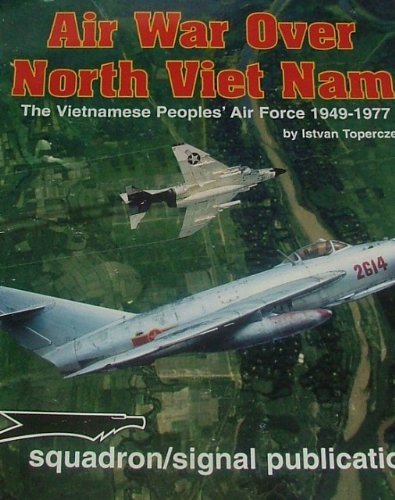 Stock image for Air War Over North Vietnam: The Vietnamese People's Air Force: 1949-1977 - Vietnam Studies Group Series (6075) for sale by SecondSale