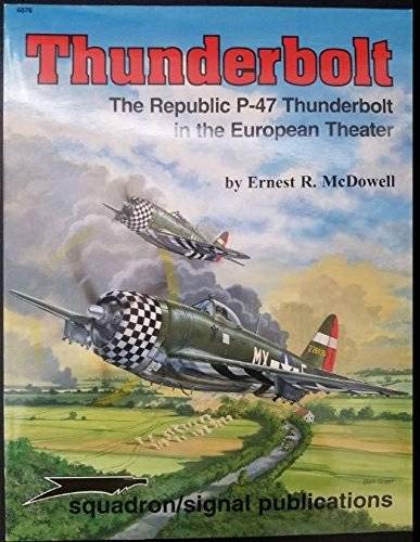 Stock image for P-47 Thunderbolt : European Theater for sale by Better World Books: West