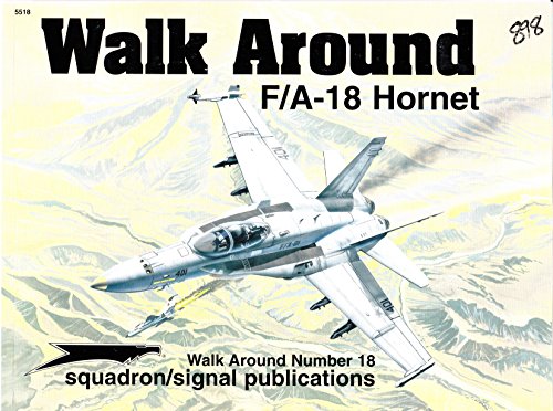 F/A-18 Hornet - Walk Around No. 18 (9780897474016) by Greg Davis; Chris Neill