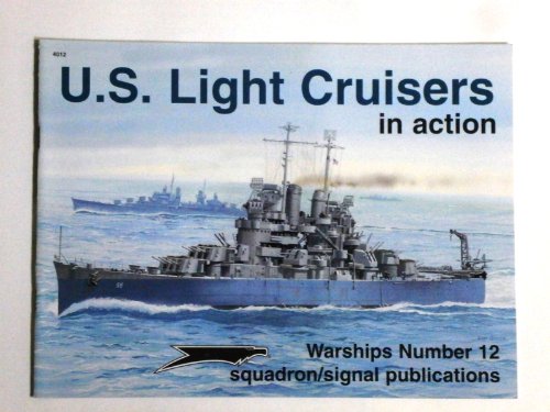 9780897474078: US Light Cruisers: In Action (Warships in Action S.)