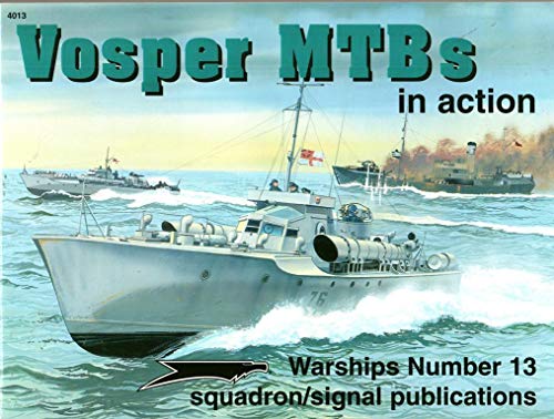 Vosper MTBs in Action Warship No. 13