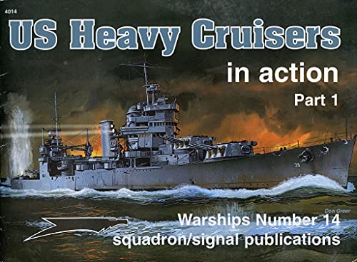 Stock image for US Heavy Cruisers in action, Part 1 - Warships No. 14 for sale by Half Price Books Inc.