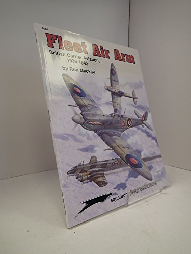 Beispielbild fr Fleet Air Arm: British Carrier Aviation, 1939-1945 - Aircraft Specials series (6085) zum Verkauf von Goldstone Books