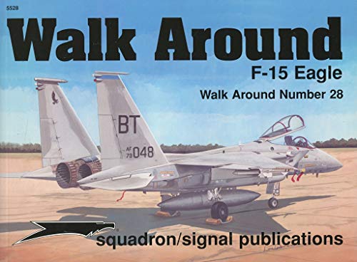 F-15 Eagle - Walk Around No. 28 (9780897474337) by Lou Drendel