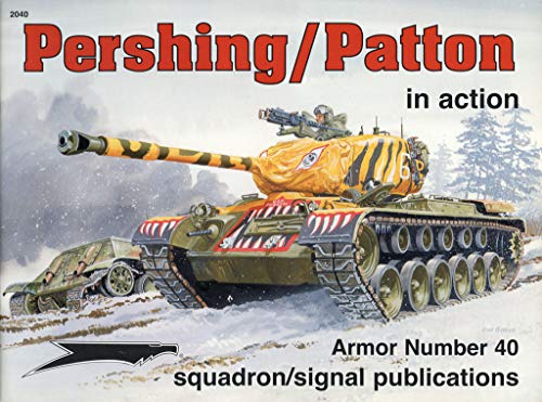 9780897474429: Pershing/Patton: Armor in Action