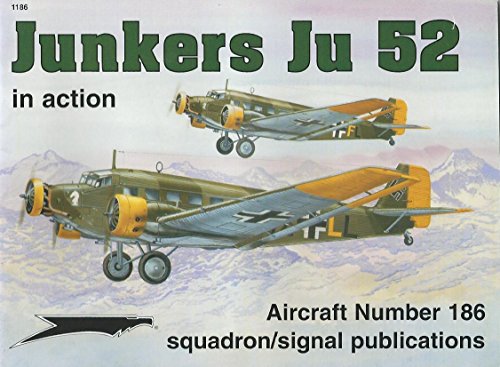 Beispielbild fr Junkers Ju 52 in action - Aircraft No. 186 zum Verkauf von HPB-Red