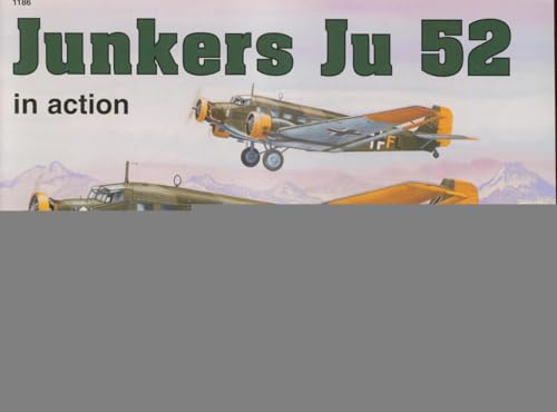 Stock image for Junkers Ju 52 in action - Aircraft No. 186 for sale by HPB-Red