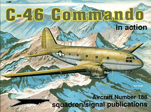 Stock image for C-46 Commando in action - Aircraft No. 188 for sale by Nelson Freck