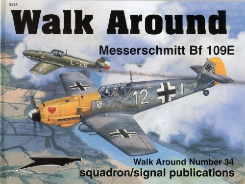 Imagen de archivo de Messerschmitt Bf 109E - Walk Around No. 34 a la venta por Oblivion Books