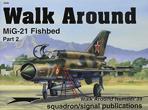 Beispielbild fr MiG-21 Fishbed, Part 2 - Walk Around No. 39 zum Verkauf von ThriftBooks-Atlanta