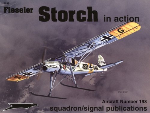 Stock image for Fieseler Fi 156 Storch in action - Aircraft No. 198 for sale by HPB Inc.