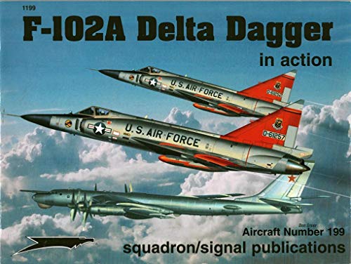 Beispielbild fr F-102A Delta Dagger in Action zum Verkauf von Better World Books