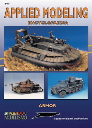 Stock image for Applied Modeling Encyclopedia: Armor - Squadron Specials series (8103) for sale by Discover Books