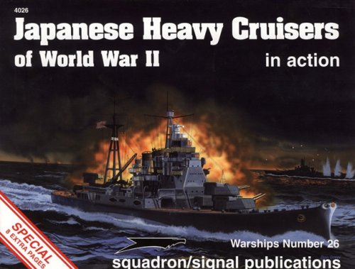 Stock image for Japanese Heavy Cruisers of World War II in Action - Warships No. 26 for sale by GF Books, Inc.