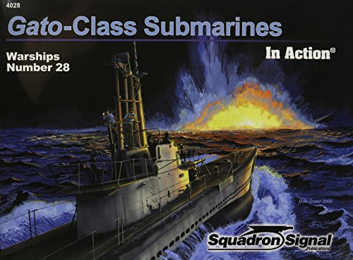 Gato-Class Submarines in Action - Warships No. 28 (9780897475099) by Robert C. Stern