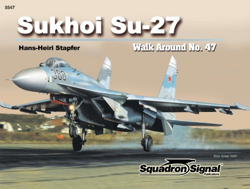 Beispielbild fr Sukhoi Su-27 Flanker - Walk Around No. 47 zum Verkauf von Wonder Book