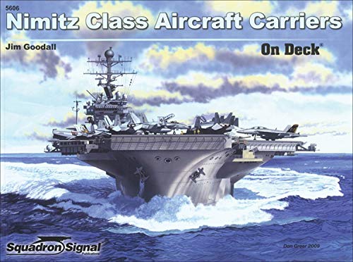 Beispielbild fr Nimitz Class Aircraft Carriers - On Deck No. 6 zum Verkauf von HPB-Red