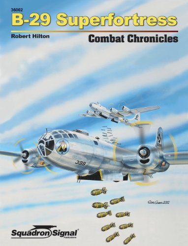 B-29 Superfortress Combat Chronicles.