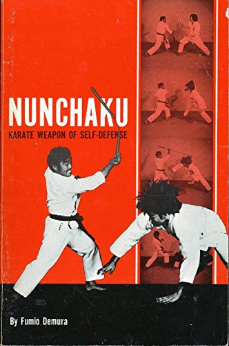 Imagen de archivo de Nunchaku: Karate Weapon of Self-Defense a la venta por HPB-Diamond