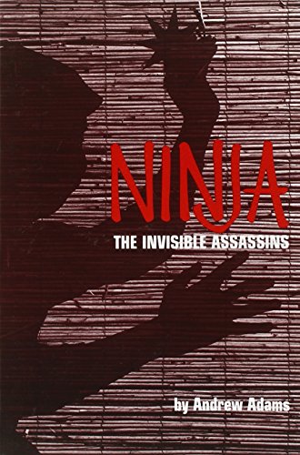 Imagen de archivo de Ninja, the Invisible Assassins a la venta por Better World Books