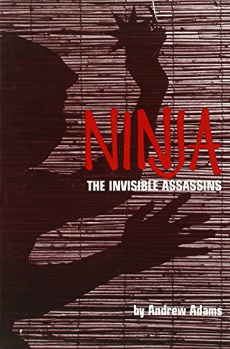 Stock image for Ninja, the Invisible Assassins for sale by Better World Books