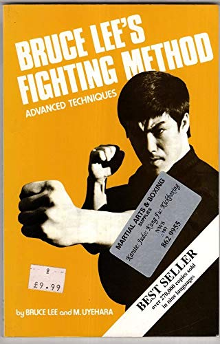 Bruce Lee's Fighting Method: Advanced Techniques - Lee, Bruce