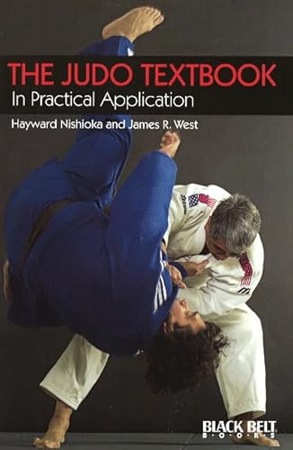 Beispielbild fr The Judo Textbook, the: In Practical Application (Japanese Arts) zum Verkauf von WorldofBooks