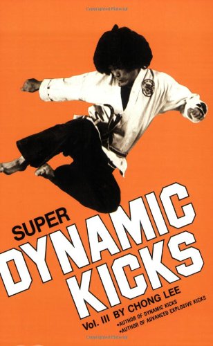 Beispielbild fr Super Dynamic Kicks Vol. III zum Verkauf von HPB Inc.