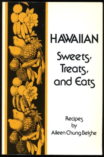 Stock image for Hawaiian Sweets, Treats and Eats for sale by HPB-Emerald