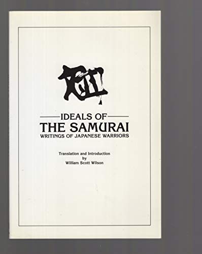 Stock image for Ideals of the Samurai (History & Philosophy Series) for sale by SecondSale