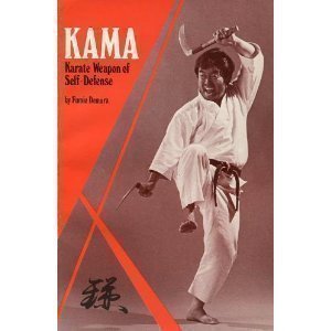 9780897501019: Kama: Karate Weapon of Self-Defense