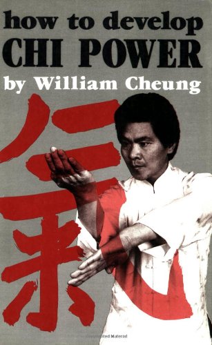 Imagen de archivo de How to Develop Chi Power (Chinese Arts Series: 450) a la venta por Jenson Books Inc