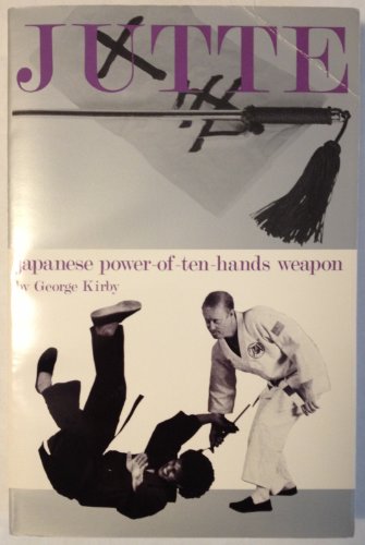 9780897501118: Jutte: Japanese Power of Ten Hands Weapon