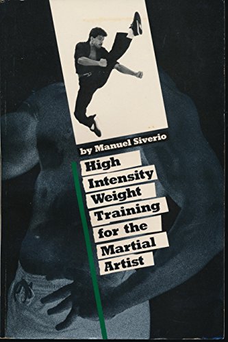 Imagen de archivo de High Intensity Weight Training for the Martial Artist a la venta por Keeps Books