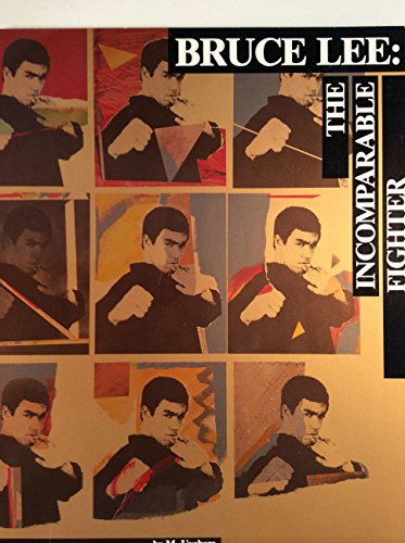 Beispielbild fr Bruce Lee: The Incomparable Fighter zum Verkauf von ThriftBooks-Dallas