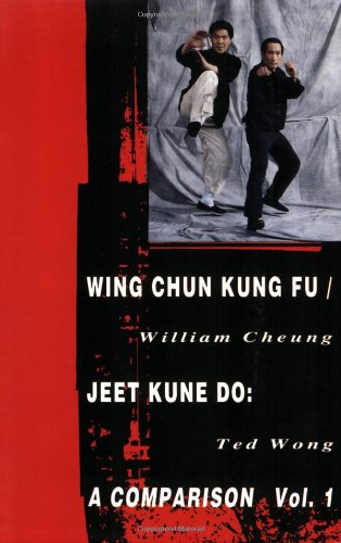 Beispielbild fr Wing Chun Kung Fu/Jeet Kune Do: A Comparison, Volume 1 (Literary Links to the Orient) zum Verkauf von HPB-Diamond